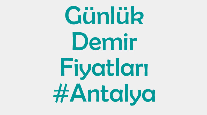 Antalya inşaat demiri fiyatları