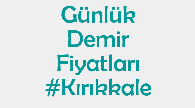 Kırıkkale inşaat demiri fiyatları