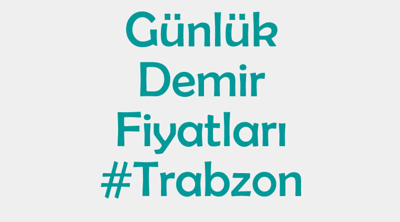 Trabzon inşaat demiri fiyatları