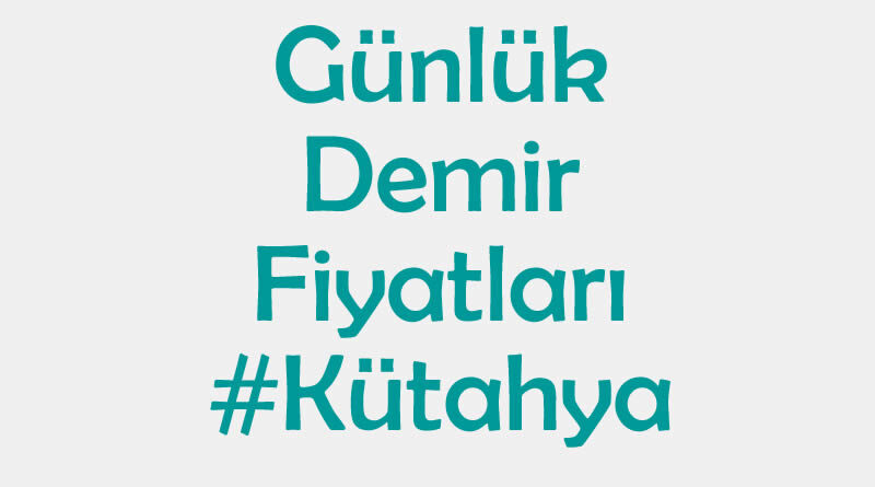 Kütahya inşaat demiri fiyatları