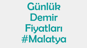 Malatya inşaat demiri fiyatları